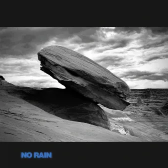 No Rain by The Tane