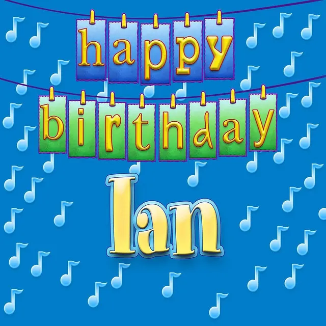 Happy Birthday Ian - Personalized