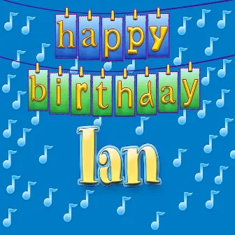 Happy Birthday Ian by Patty Hill