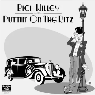 Puttin' on the Ritz by Rich Willey