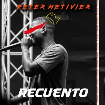 Recuento by Peter Metivier