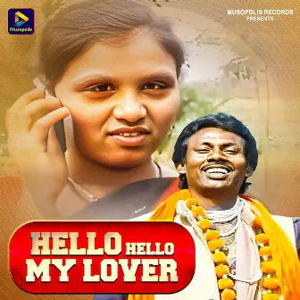 Hello Hello My Lover by 