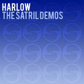 The Satril Demos by Harlow