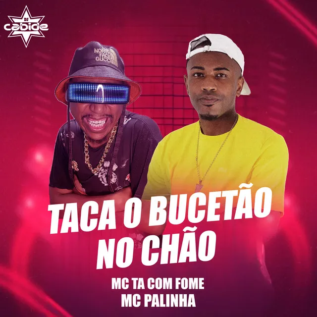 Taca o Bucetão no Chão