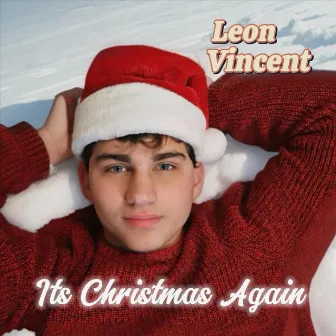 It's Christmas Again by Leon Vincent