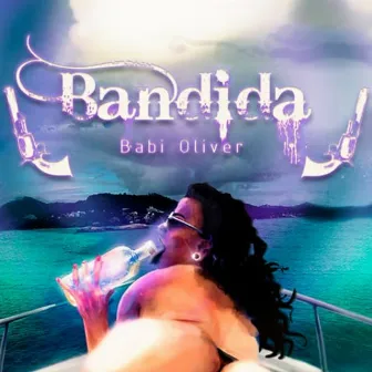 Bandida by Babi Oliver