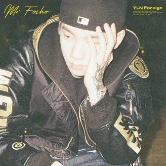 Mr. FOSHO by YLN Foreign