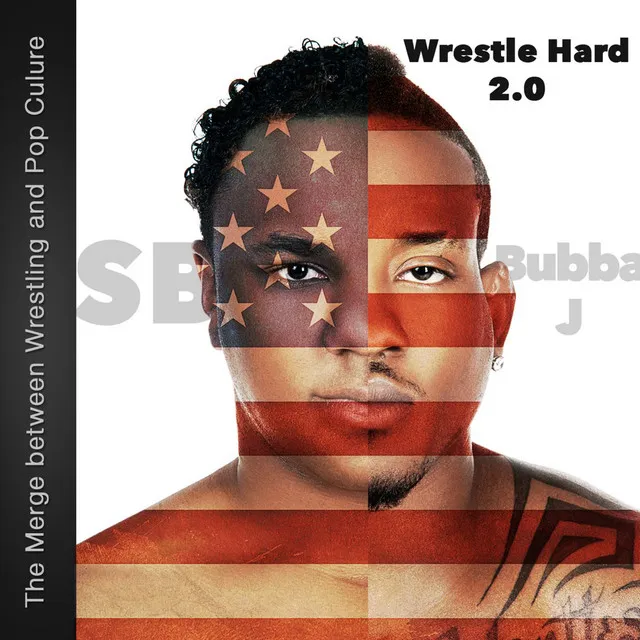 Wrestle Hard 2.0 (feat. Bubba Jenkins)