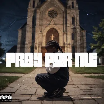 Pray For Me by Adonis DaHottest