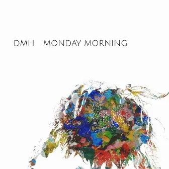 Monday Morning by Hush Forever