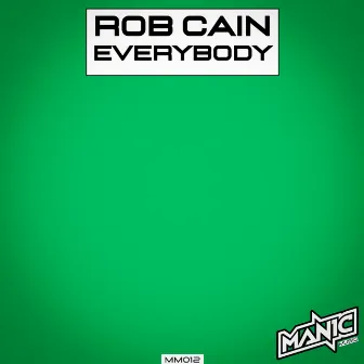 Everybody by Rob Cain