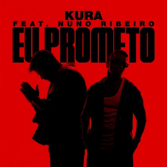 Eu Prometo (feat. Nuno Ribeiro) by Nuno Ribeiro