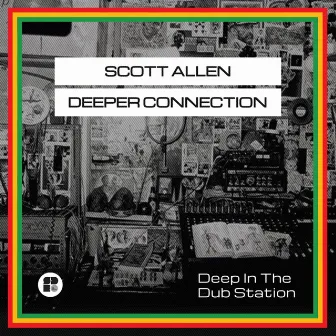 Deep In The Dub Station by Deeper Connection