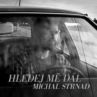 Hledej mě dál (Acoustic Version) by Michal Strnad