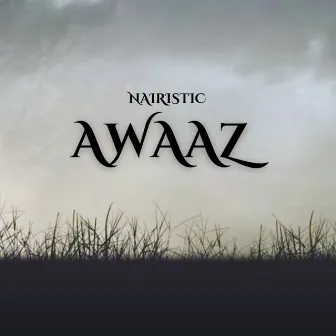 Awaaz by Nairistic