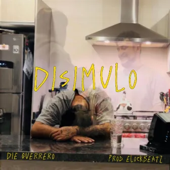 DISIMULO by Die Guerrero