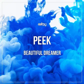 Beautiful Dreamer by Peek