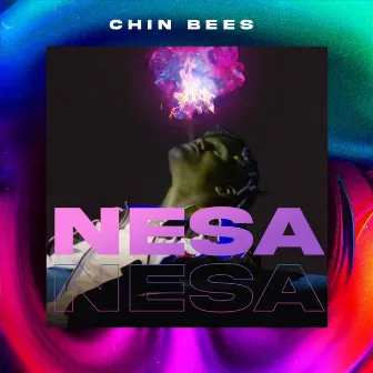 Nesa Nesa by Chin Bees