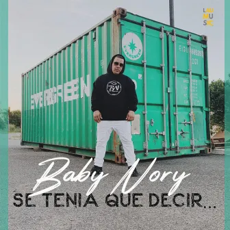 Se tenia que decir by Baby Nory