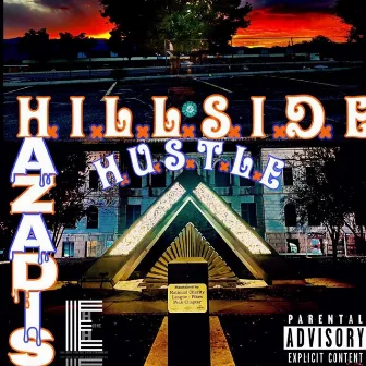 H.I.L.L.S.I.D.E by Hazadis