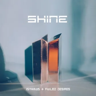 Shine by Failed Desires