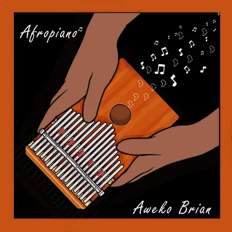 Afropiano by Aweko Brian