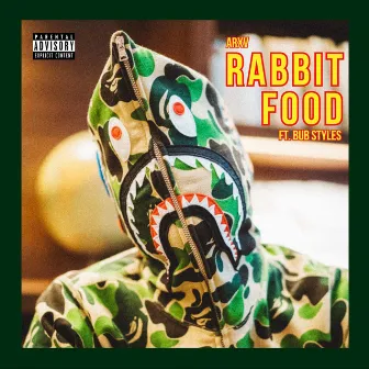 Rabbit Food by ARXV