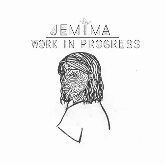 Work In Progress by Jemima