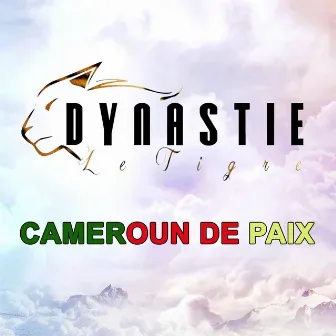 Cameroun de paix by Dynastie le tigre