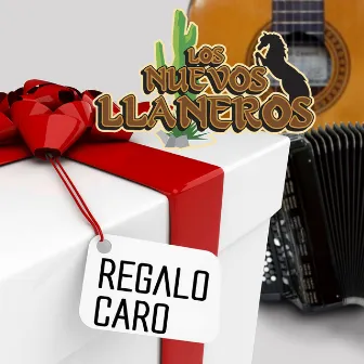 Regalo Caro by Los Nuevos Llaneros