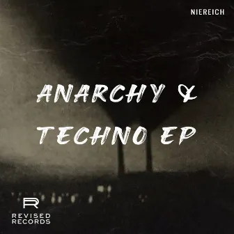 Anarchy & Techno EP by Niereich