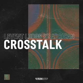 Crosstalk by Sadrican