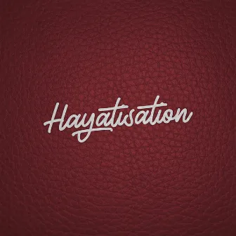 Hayatisation by Mabix Mobo