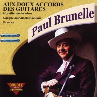 Aux doux accords des guitares by Paul Brunelle