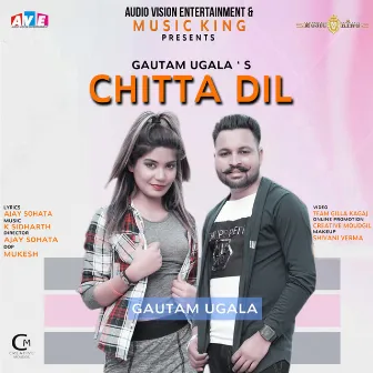 Chitta Dil by Gautam Ugala