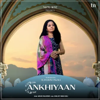 Ankhiyaan by Avishek Majumder