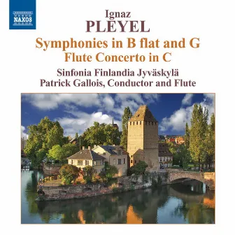 Pleyel: Symphonies in B-Flat Major and in G major - Flute Concerto by Ignaz Pleyel