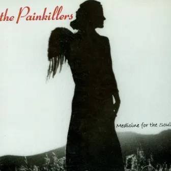 Medicine for the Soul by the Painkillers