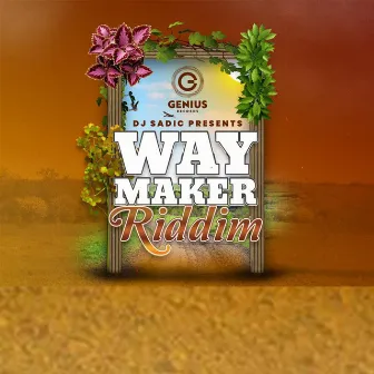 Way Maker Riddim by DJ Sadic