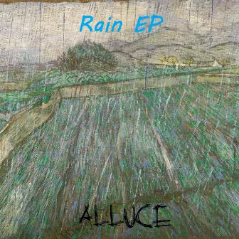 Rain EP by Alluce