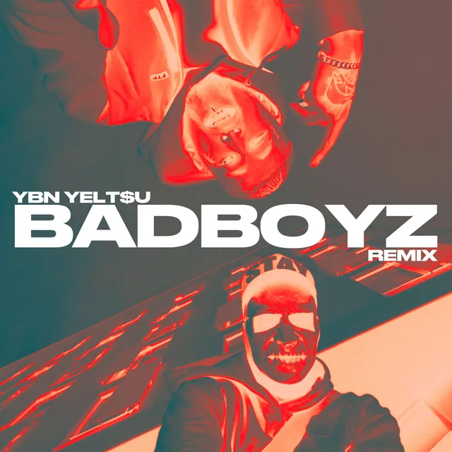 BadBoyz (REMIX)