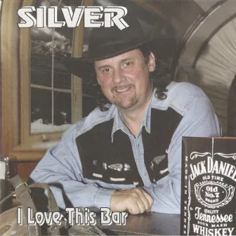 I Love This Bar by Silver