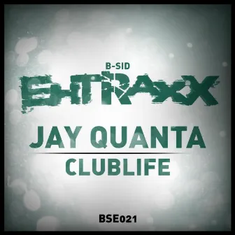 Clublife by Jay Quanta