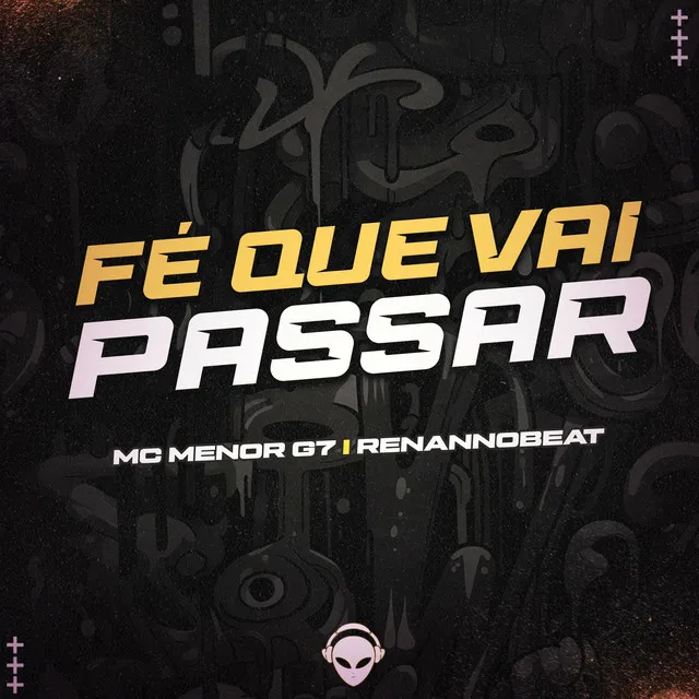 FÉ QUE VAI PASSAR