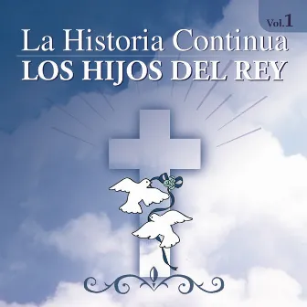 La Historia Continua Vol.1 by Los Hijos Del Rey