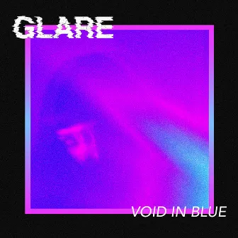 Void in Blue by Glare