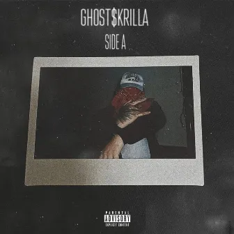 Side A by GHOST$KRILLA