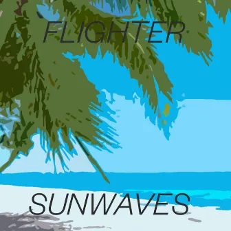 Sunwaves by Flighter