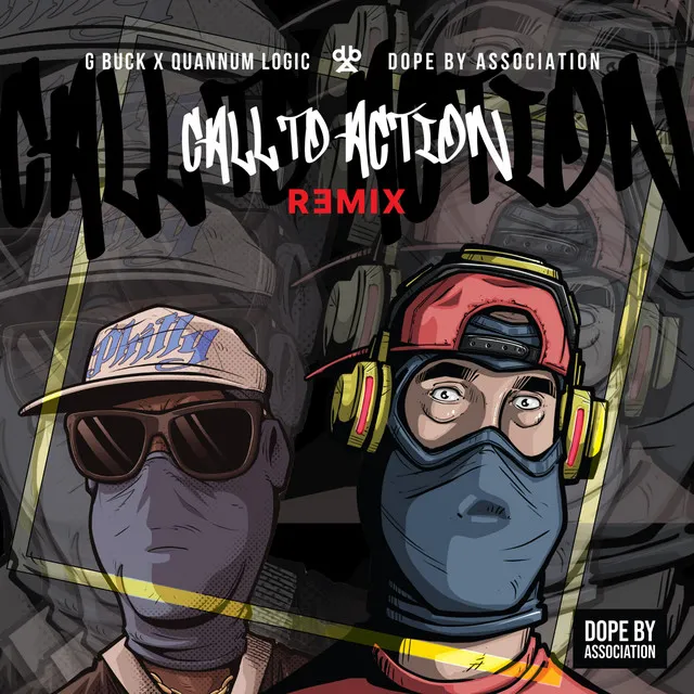 Call To Action - G-Buck & Quannum Logic Remix