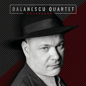 Possessed (Reissue) by Balanescu Quartet